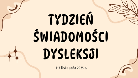 Podsumowanie Tygodnia Świadomości Dysleksji