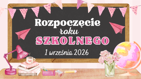 Rozpoczęcie roku szkolnego 2026/2027